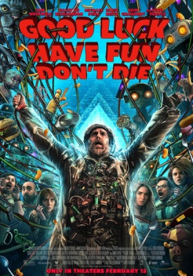 GOOD LUCK, HAVE FUN, DON'T DIE